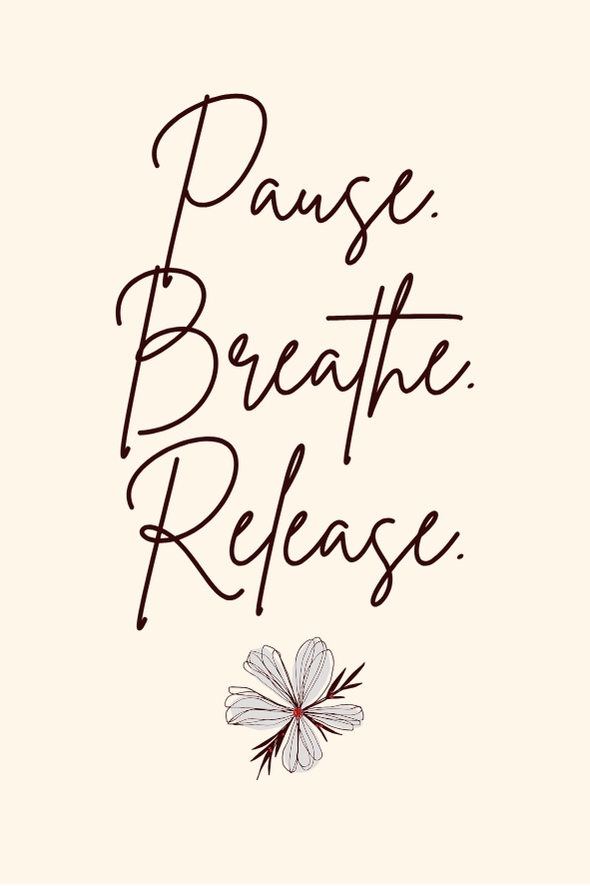 Pause. Breathe. Release.